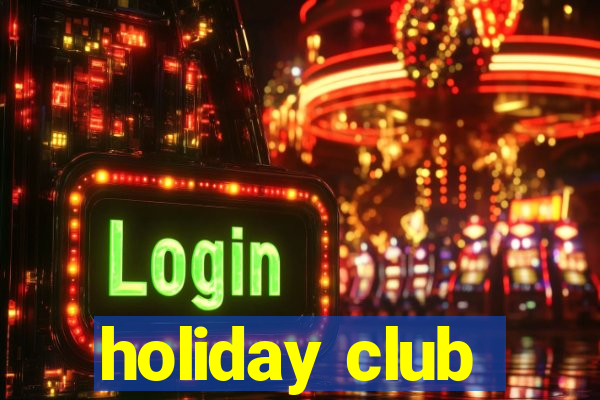 holiday club